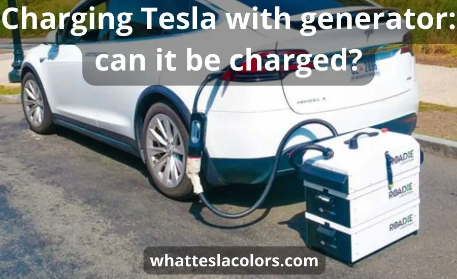 Charging Tesla with generator: 10 best types & helpful guide