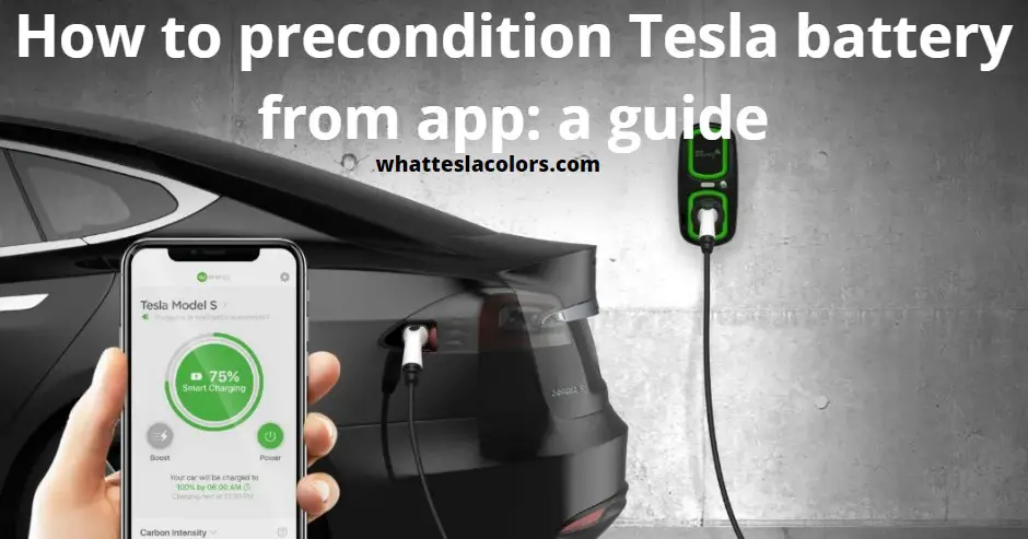 How to precondition Tesla battery from app a guide